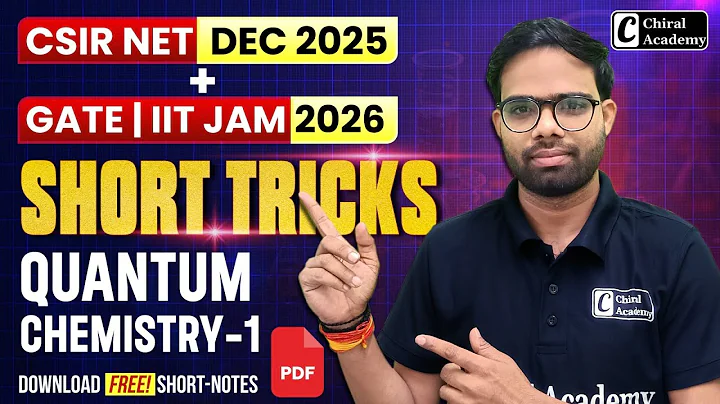 Short Tricks of Quantum Chemistry 1 | CSIR NET DEC 2025, GATE & IIT JAM 2026 | Chiral Academy