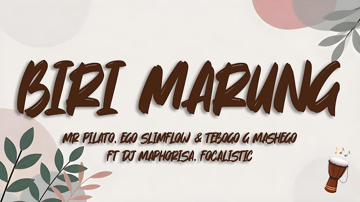 Mr Pilato, Ego Slimflow & Tebogo G Mashego - Biri Marung ft DJ Maphorisa, Focalistic, Scotts Maphuma