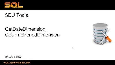 SDU Tools 84 Get Date Dimension and Get Time Period Dimension in T-SQL