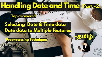 Handling Date and Time in Tamil | Hands-on #2| Preprocessing Techniques| Machine Learning