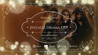 Jinzada Full Drama OST (LYRICS) - Naveed Nashad | Nazish Jahangir, Syed Jibran #hbwrites #jinzada