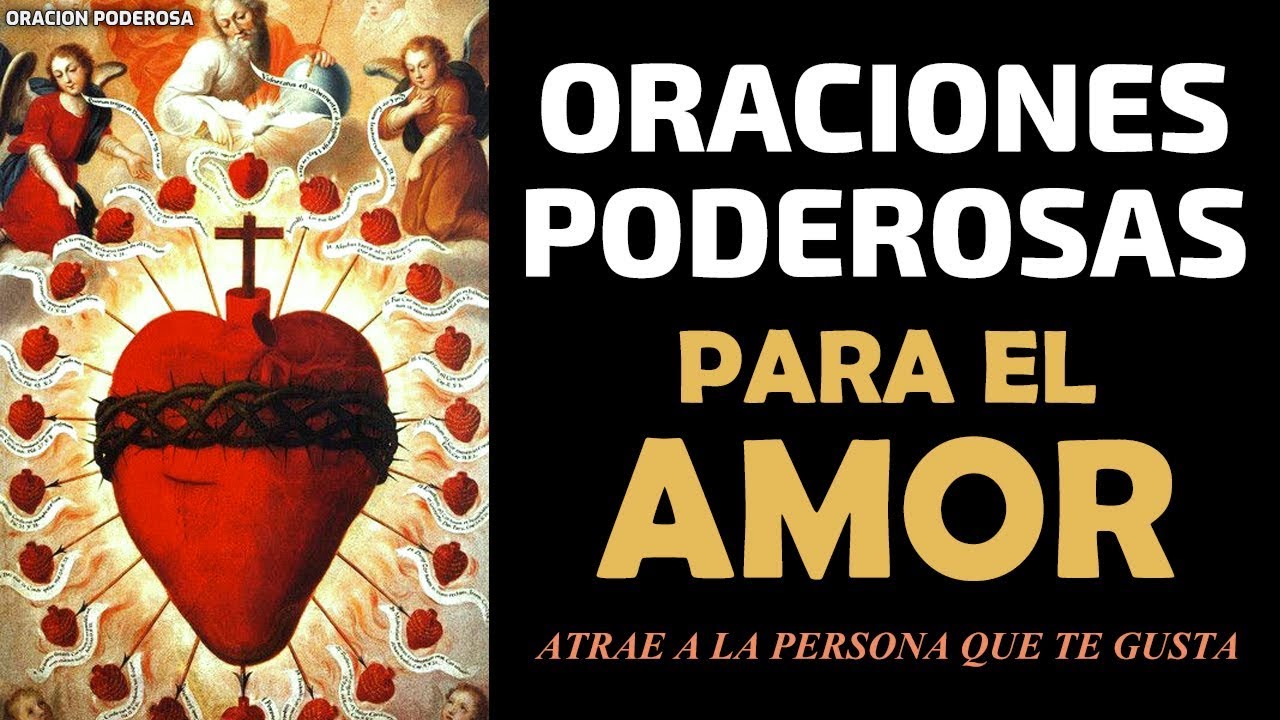 Oraciones Poderosas para el Amor, atrae a la persona que amas! Super ...
