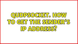 QUdpSocket. How to get the sender's ip address? (3 Solutions!!)