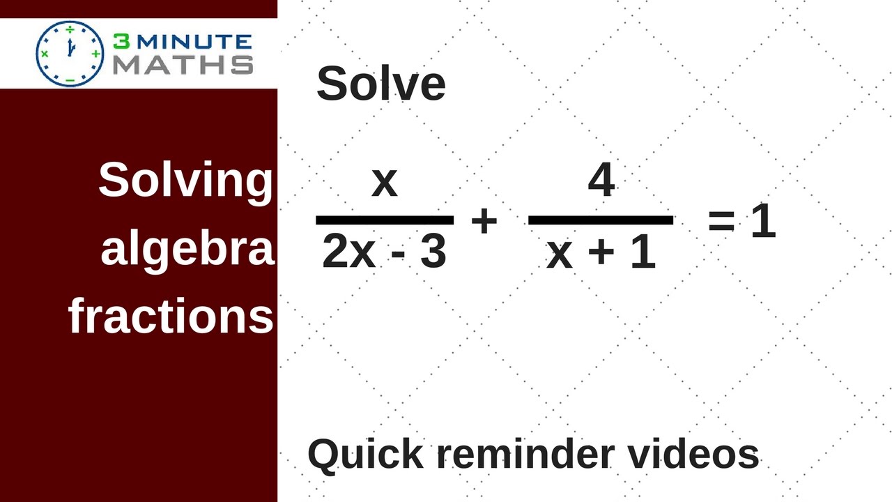 problem solving with algebraic fractions