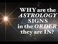 Why are the ASTROLOGY SIGNS in the ORDER they are in? Trippiest Astrology Video!