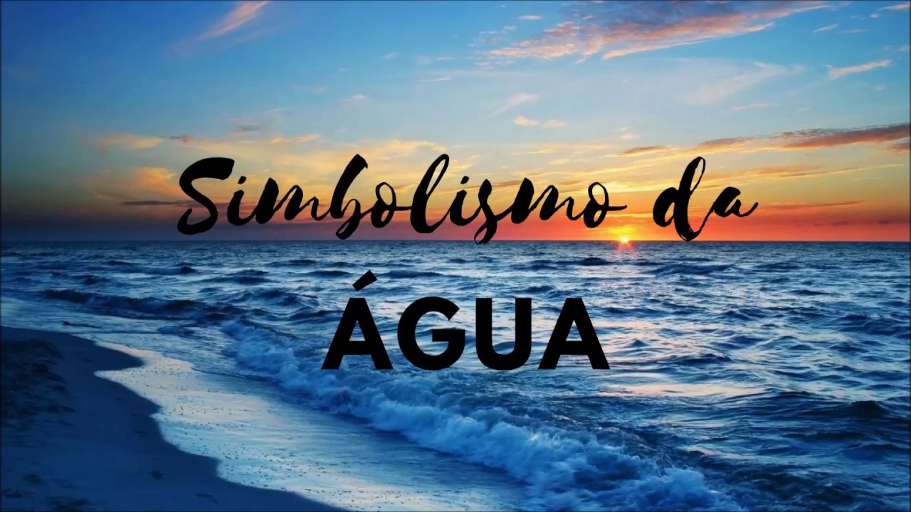 Símbolo da água | Significado da água - arquétipo - YouTube