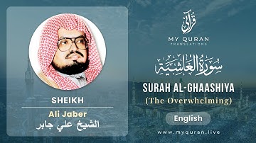 088 Surah Al Ghaashiya With English Translation By Sheikh Ali Jaber