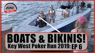 Key West Poker Run 2019  Episode 6