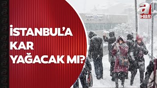 İstanbul’a kar yağacak mı? Meteoroloji Mühendisi Güven Özdemir A Haber'de yanıtladı | A Haber