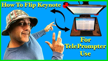 How To Flip (Convert) Keynote Presentation - For Telepropmpter Use
