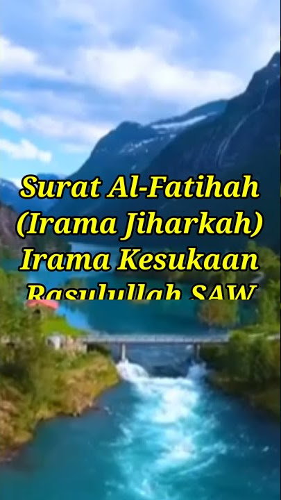 Irama Bacaan Surat Al Fatihah Yang Disukai Nabi Muhammad SAW