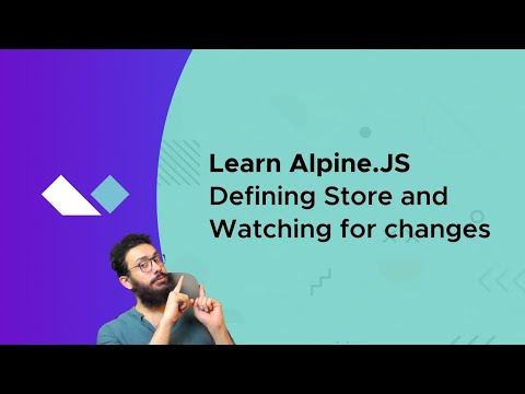 Alpine Js: Defining Store and Watch