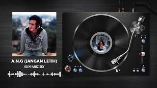 Download Lagu Naff - A.N.G (Jangan Letih) Cover by Glen Hanz Sky MP3