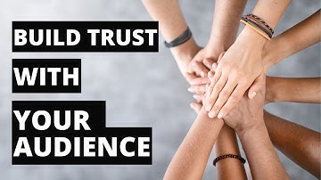 Building Trust With Your Audience - ( Try This Instead )