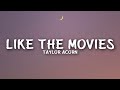 Taylor Acorn - Like The Movies (Lyrics)