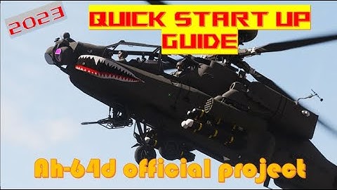 2023 Fast Start Up Technique - AH-64D Apache Project - ARMA 3