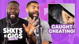 CAUGHT CHEATING IN 4K | ShxtsNGigs Reacts