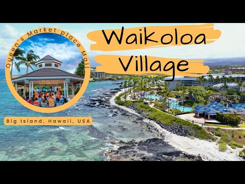 4K Queens Marketplace Waikoloa Village Big Island Hawaii