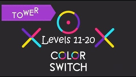 Color Switch - Tower | Levels 11-20 | Gameplay and Commentary