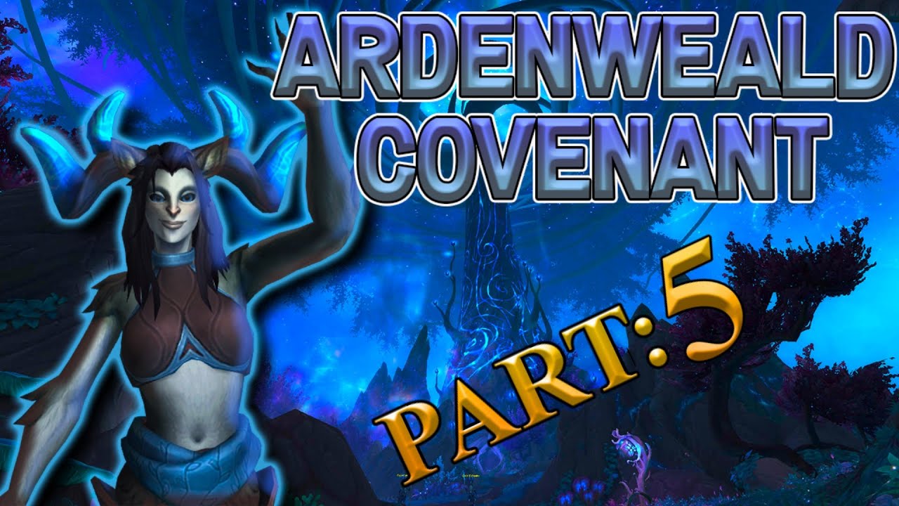 Night Fae Covenant Campaign Part 5 - Shadowlands Beta [Lore]