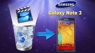 [Galaxy Note 3 Data Recovery]: How to Recover Deleted Videos or other Data from Galaxy Note 3