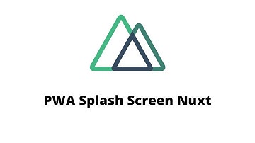 PWA Splash Screen | Nuxt