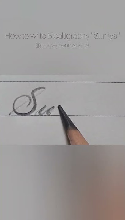 how-to-write-s-calligraphy-sumya-cursivepenmanship-youtube