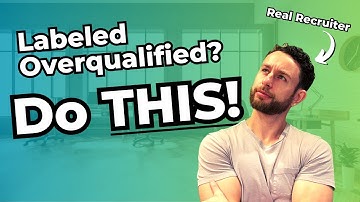 How to Handle Being Labeled Overqualified as a Candidate