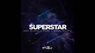 Stefy De Cicco x Shibui x Andrea Zelletta   Superstar Resimi