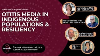 COMMeND Webinar VI: Otitis Media in Indigenous Populations, & Resiliency