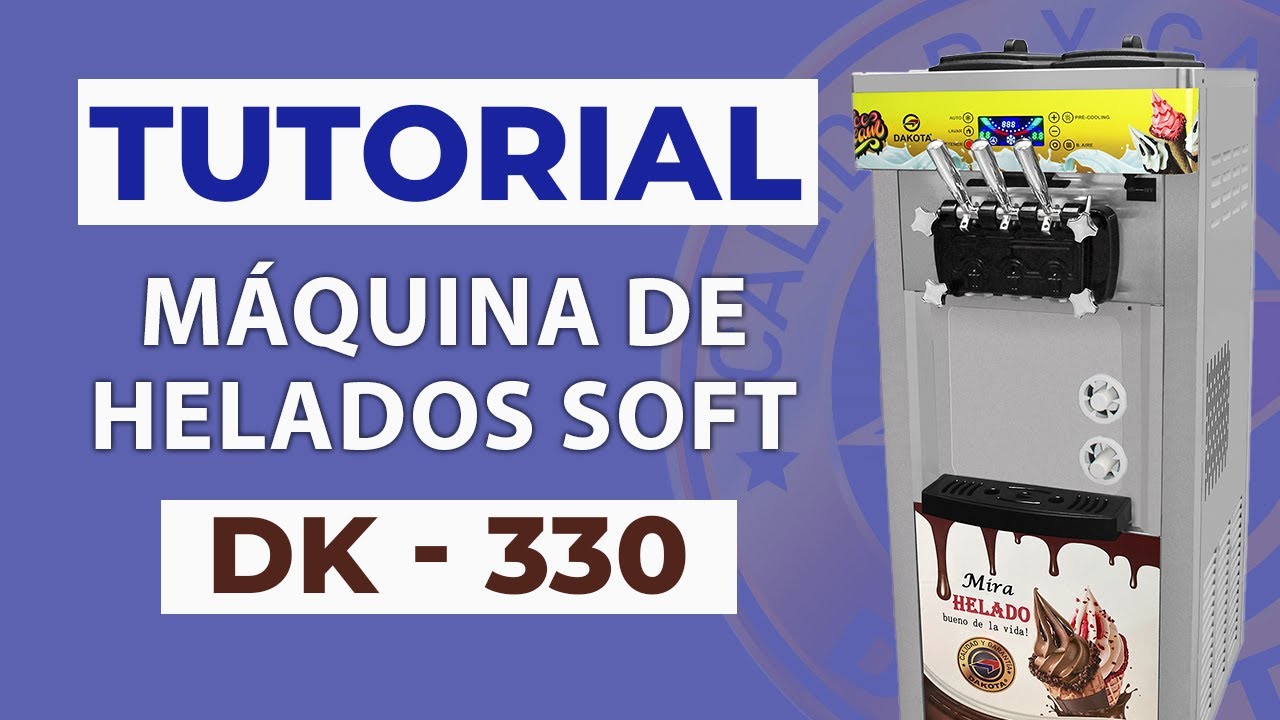 TUTORIAL - Máquina de helado soft DK - 330