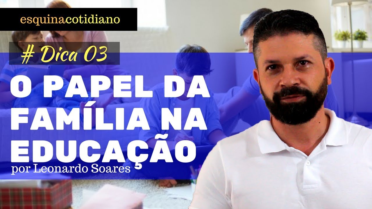 Papel Da Familia Na Educação - NAZAEDU