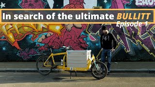 In search of the ultimate Bullitt cargo bike. Episode one. Joris's Chucky Bullitt cargo bike