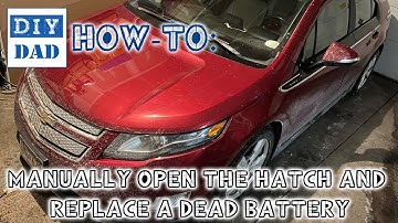 Manually Opening the Hatch and Replacing a Dead Battery on a Gen 1 Chevy Volt