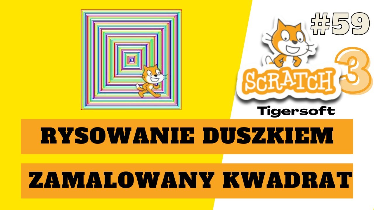 Jak Zrobic Kwadrat W Scratchu - Scratch (#59) 🐱RYSOWANIE ZAMALOWANEGO KWADRATU 🔳 - YouTube