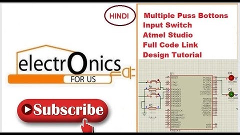 07 - How to connect multiple switch and button ATmega32/16 microcontroller | Full Code practical