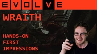 EVOLVE: Wraith Hands on 1st Impressions Exclusive! - Gameplay & Abilities