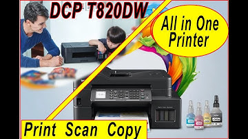 Brother Printer DCP T820DW Unboxing | Wifi Setup-Mobile Printing |Multifunction All in One Printer