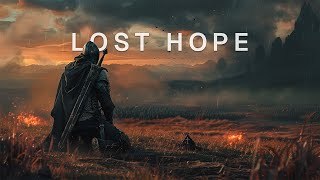 Lost Hope | Epic Battle Music X