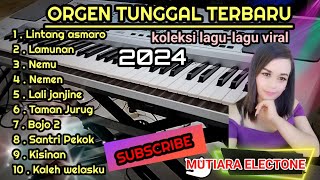 DANGDUT ORGEN TUNGGAL ~LINTANG ASMORO ~ KOLEKSI LAGU VIRAL TERBARU 2024~FULL ALBUM