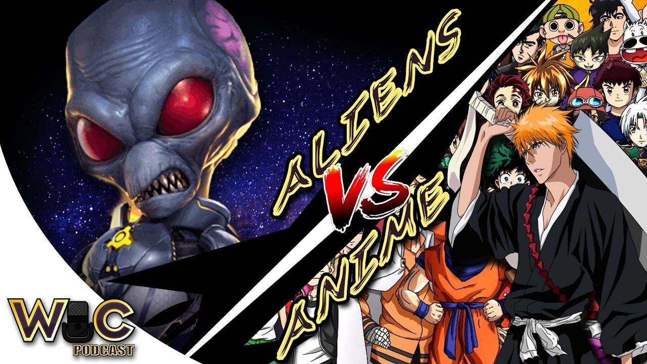 Aliens vs Anime! - WoC Podcast - Episode 1