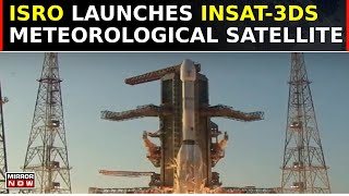 ISRO launches INSAT-3DS Meteorological Satellite On Board GSLV-F14 From Satish Dhawan Space Centre