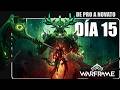 Sombras de Jade . De Pro a Novato Día 15 , Warframe