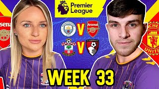 PREMIER LEAGUE PREDICTIONS WEEK 33