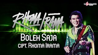 Rhoma Irama - Boleh Saja (  Lyric Video )