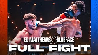 Ed Matthews Vs Blueface Full Fight Official