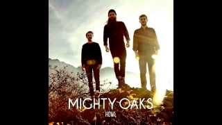 Mighty Oaks - Brother ( Music Video HD )