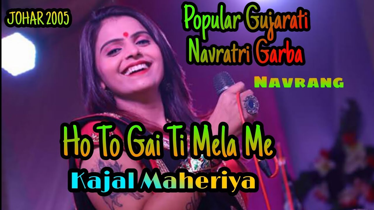 HoTo Gai Ti Mela Me  Popular Gujarati Navratri Garba Song  Kajal Maheriya  Hangama Gujarati