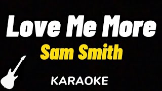 Sam Smith - Love Me More | Karaoke Guitar Instrumental