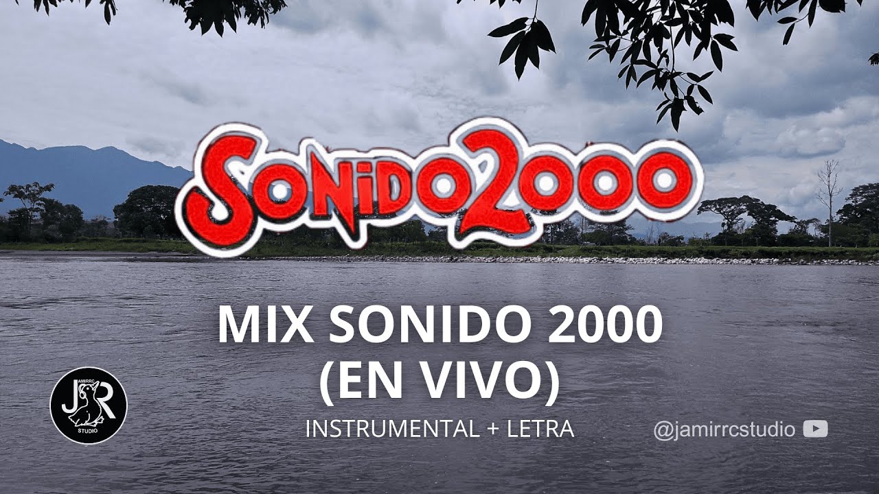MIX Sonido 2000 ( LETRA + PISTA INSTRUMENTAL )